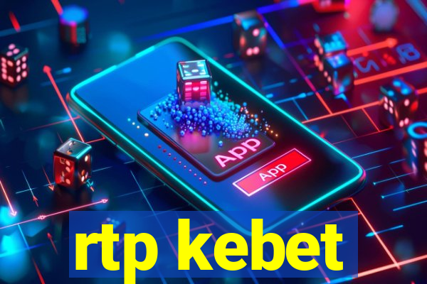 rtp kebet