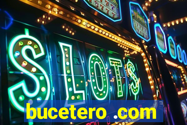 bucetero .com