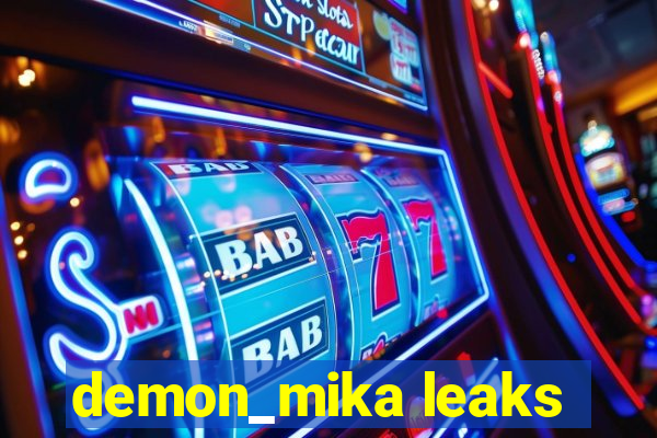 demon_mika leaks