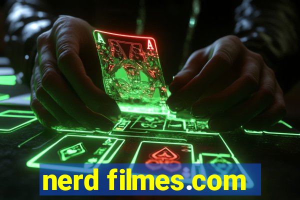 nerd filmes.com