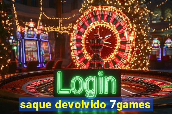 saque devolvido 7games