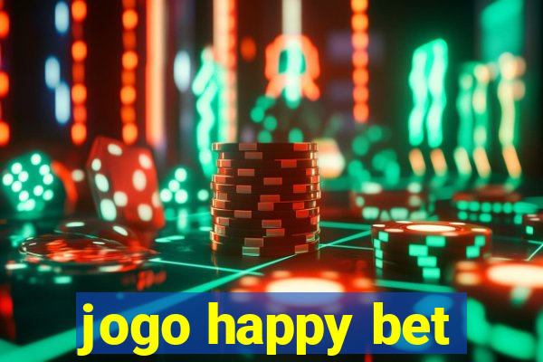 jogo happy bet