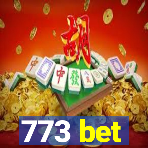 773 bet