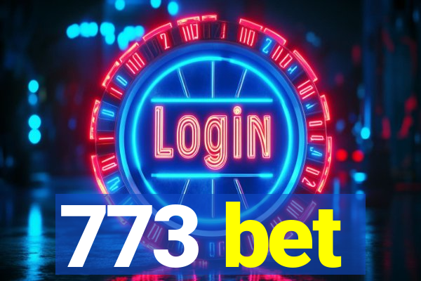 773 bet