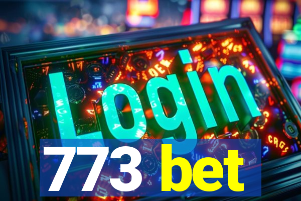 773 bet