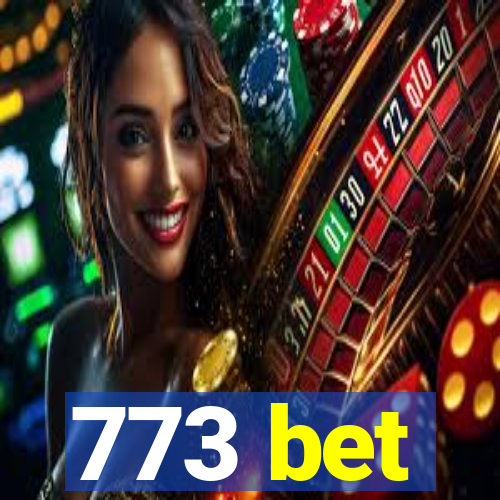 773 bet