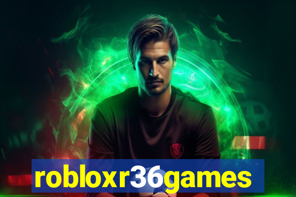 robloxr36games