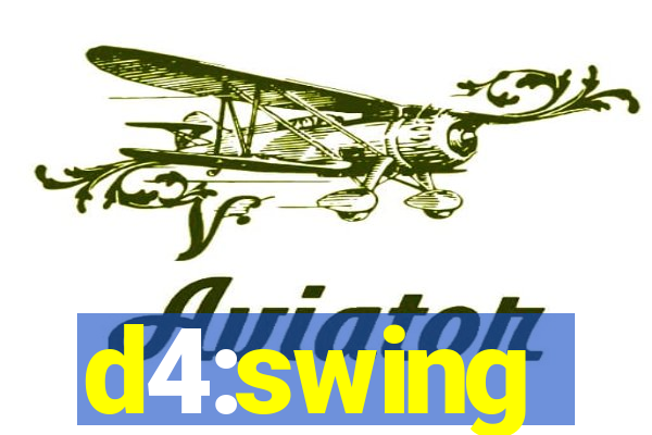 d4:swing