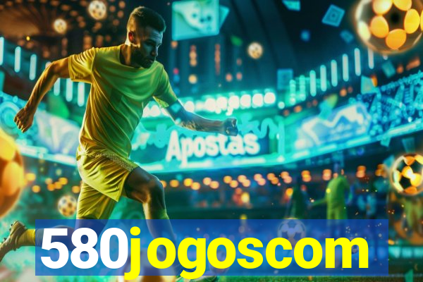 580jogoscom