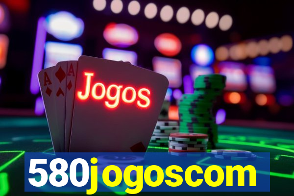 580jogoscom