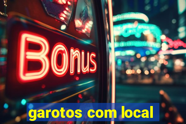 garotos com local