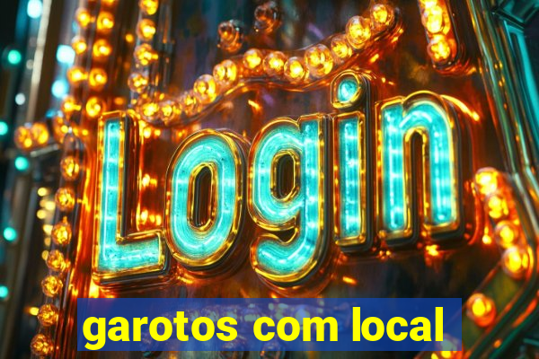 garotos com local