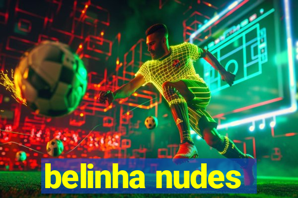 belinha nudes