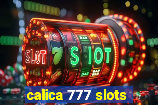 calica 777 slots