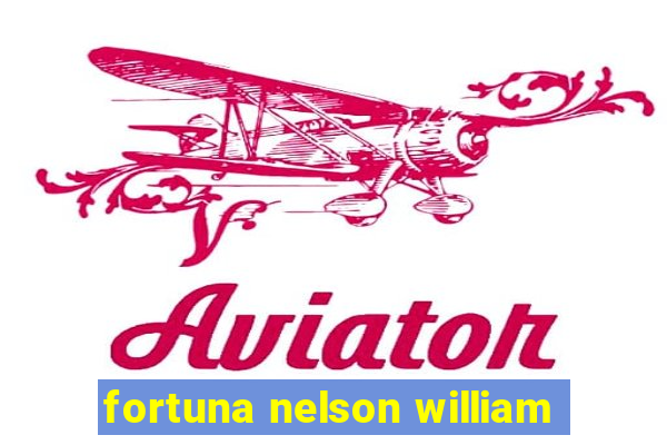 fortuna nelson william