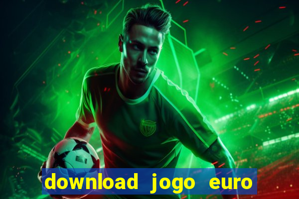 download jogo euro truck simulator 2