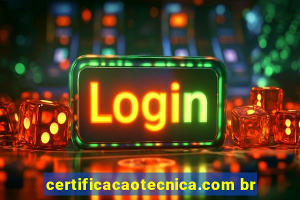 certificacaotecnica.com br