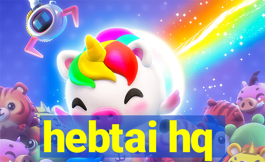 hebtai hq