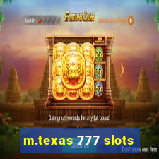 m.texas 777 slots