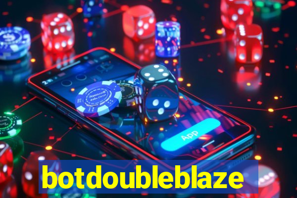 botdoubleblaze