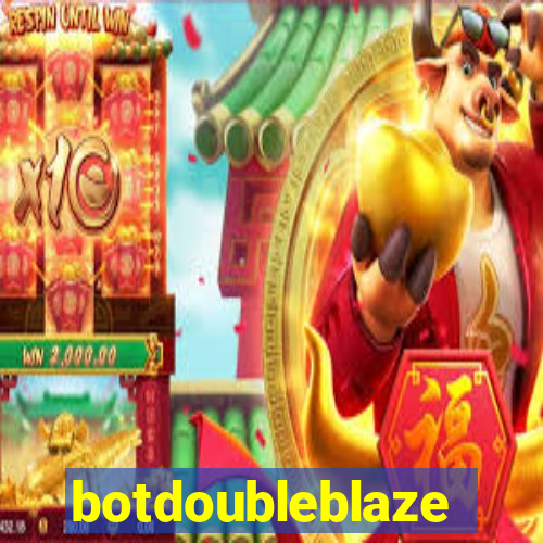 botdoubleblaze