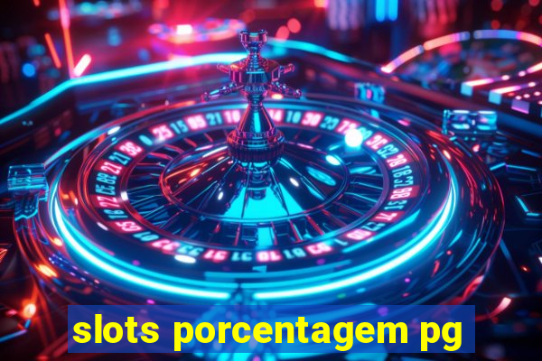 slots porcentagem pg