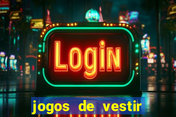 jogos de vestir click jogos