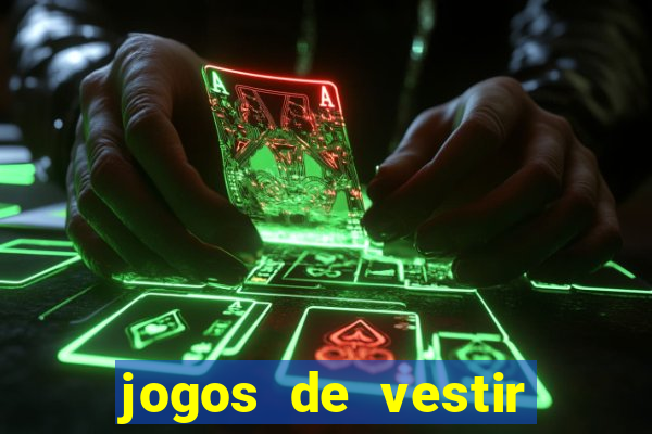 jogos de vestir click jogos