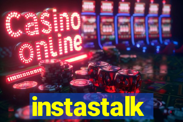 instastalk