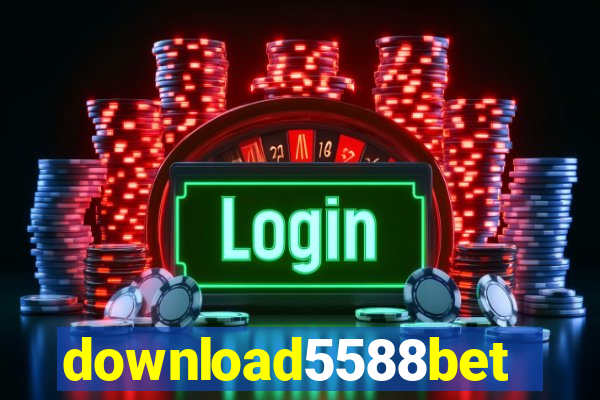 download5588bet