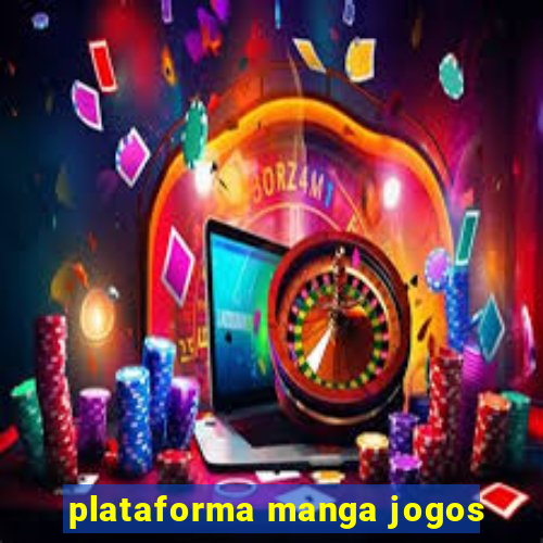 plataforma manga jogos