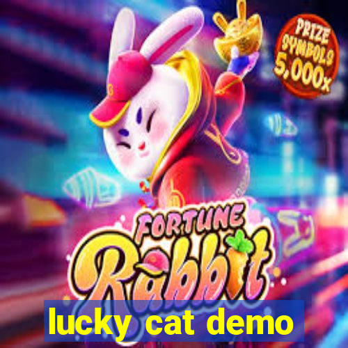 lucky cat demo