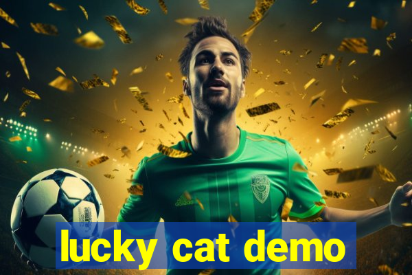 lucky cat demo