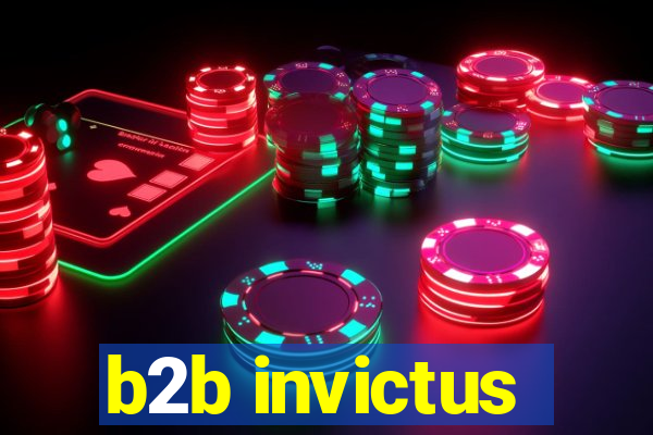 b2b invictus