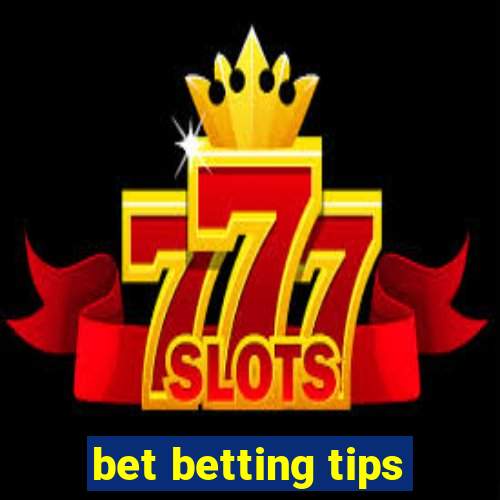 bet betting tips