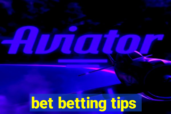 bet betting tips