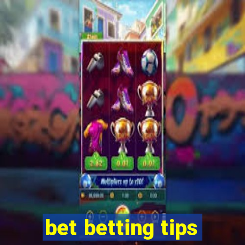 bet betting tips