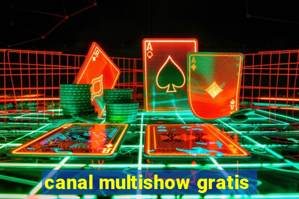 canal multishow gratis