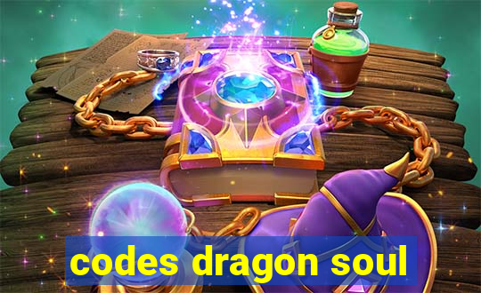 codes dragon soul