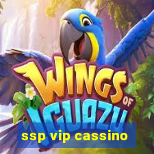 ssp vip cassino