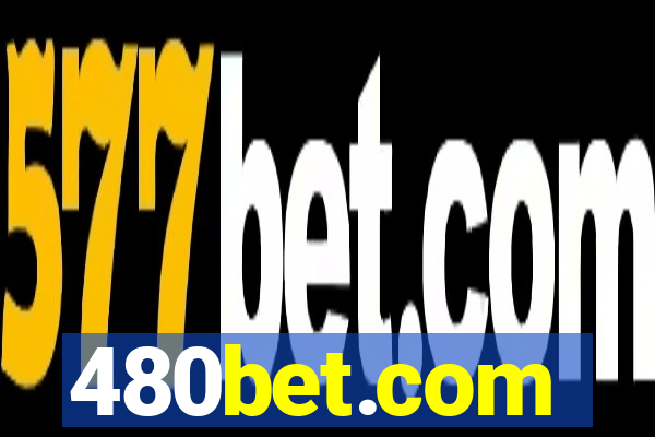 480bet.com