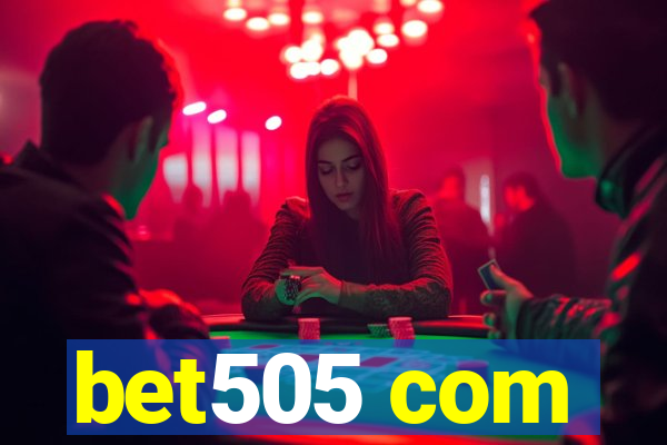 bet505 com