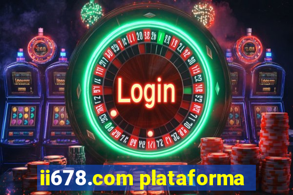 ii678.com plataforma