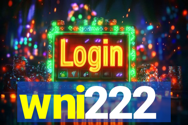 wni222