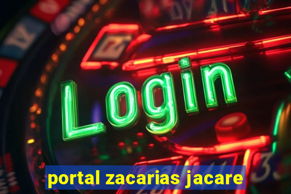 portal zacarias jacare