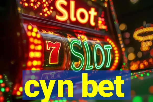 cyn bet