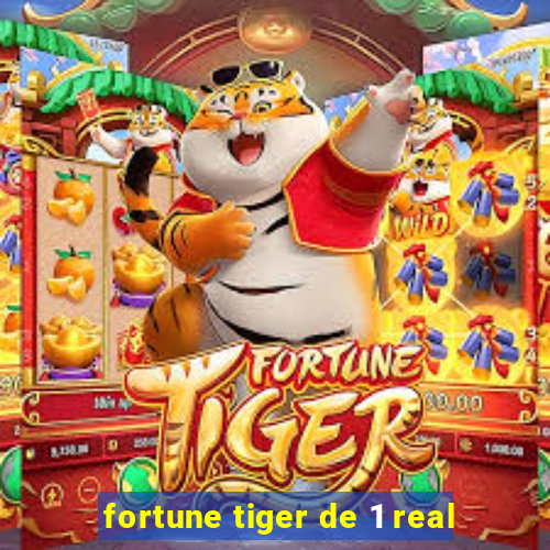 fortune tiger de 1 real