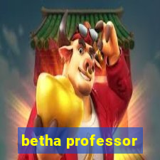 betha professor