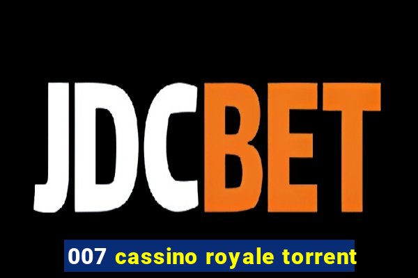 007 cassino royale torrent