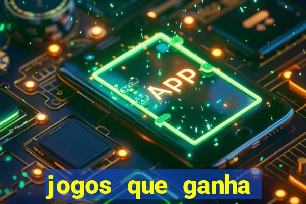 jogos que ganha dinheiro de verdade sem depositar